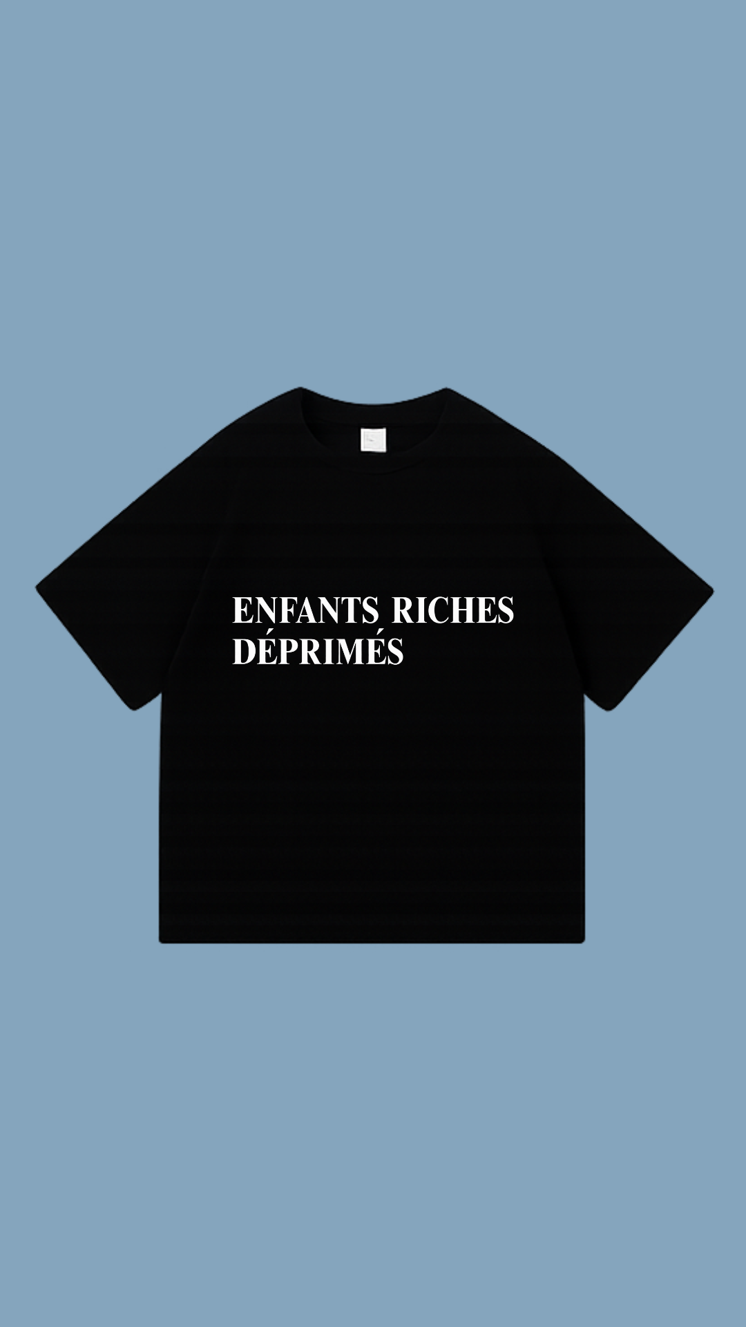 ENFANTS RICHES DEPRIMÉS shirt - 2 Colors